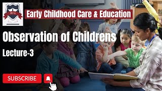 Observation of Childrens  Lecture 3  Early Childhood Education Course in Rawalpindi Islamabad [upl. by Liggett]