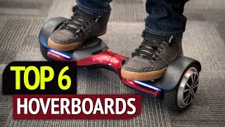 TOP 6 Best Hoverboards [upl. by Darreg352]