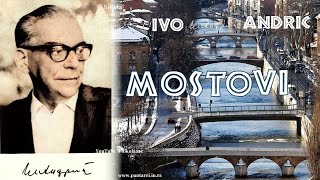 Ivo Andrić – MOSTOVI Tekst [upl. by Aihsotan633]