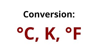 Conversion  Celsius Kelvin Fahrenheit [upl. by Elly972]