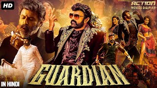 GUARDIAN  New Released Full Hindi Dubbed Movie  Balakrishna Sreeleela Kajal A  South Movie 2024 [upl. by Kurman]