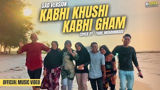 Cover KABHI KHUSHI KABHI GHAM by Fadil Muhammadd  Sad Version  Sonu Nigam Mangeshkar [upl. by Biles753]