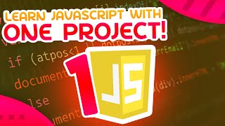 Learn JavaScript With This ONE Project [upl. by Ennirroc]