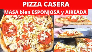 Como hacer PIZZA CASERA masa bien ESPONJOSA y AIREADA paso a paso muy FÁCIL con LEVADURA INSTANTÁNEA [upl. by Lynnell]