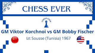 Viktor Korchnoi vs Bobby Fischer Izt Sousse Tunisia 1967 [upl. by Nerhtak]