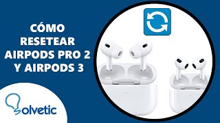 ⚙️ Cómo Resetear AirPods Pro 2 y AirPods 3 ✔️ Cómo Usar AirPods Pro 2 y AirPods 3 [upl. by Marijn]