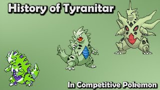 How GOOD was Tyranitar ACTUALLY  History of Tyranitar in Competitive Pokemon Gens 26 [upl. by Ayikat435]