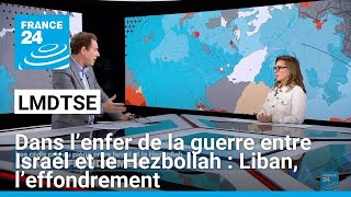 Dans l’enfer de la guerre entre Israël et le Hezbollah  Liban l’effondrement • FRANCE 24 [upl. by Fulvia]