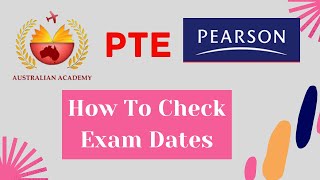 PTE  How To Check Exam Dates  Pearson Test Of English  The Australian Academy [upl. by Yma811]