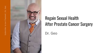 How to Regain Sexual Health After Prostate Surgery [upl. by Nyrak]