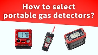 How to select portable gas detectors？ [upl. by Pressman]