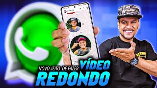 SAIU NOVO JEITO DE FAZER VÍDEO REDONDO DO WHATSAPP [upl. by Kuebbing]