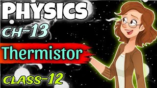 Thermistor in Urdu and Hindi class 12 chapter 13 physics with Shamsa [upl. by Chute43]