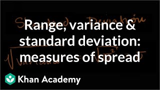 Range variance and standard deviation as measures of dispersion  Khan Academy [upl. by Cedell]