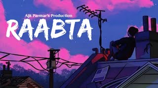 Raabta Slowed and Reverb  Kehte he khuda ne  lofi mix  Arijit Singh  Ajit parmar [upl. by Sikes]