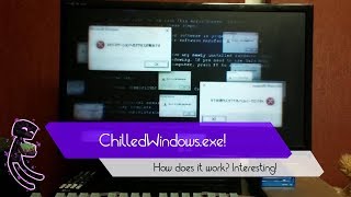 How does ChilledWindowsexe really work [upl. by Ares]