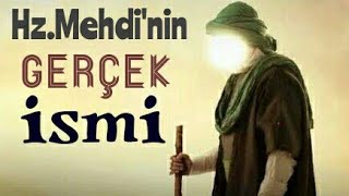 Hazreti Mehdinin Gerçek İsmini Hz Ali Biliyor Muydu [upl. by Aicilehp]