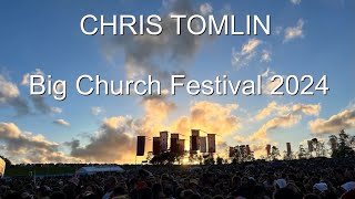 CHRIS TOMLIN at Big Church Festival 2024  Wiston House UK [upl. by Downey]