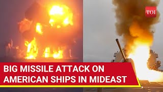 Big Attack On US Forces In Middle East 3 American Ships 2 Navy Destroyers Hit By Houthi Rebels [upl. by Imoyaba]