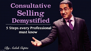 Consultative Selling Demystified 5 Steps every Professional must know  Public Seminar [upl. by Ody]