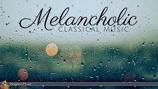 Sad Melancholic Classical Music [upl. by Koziel]