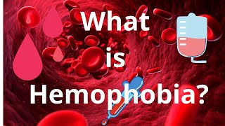 What is Hemophobia [upl. by Alaaj209]