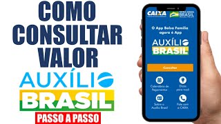 COMO CONSULTAR VALOR AUXÍLIO BRASIL ONLINE PASSO A PASSO [upl. by Schear]