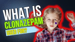 What is Clonazepam used for Uses Benefits Side Effects Dosage and Risks Explained [upl. by Rodrigo]