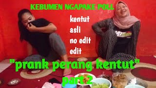 PRANK PERANG KENTUTpart 2MAKAN SAMBIL KENTUTGirl Fart [upl. by Erbe]