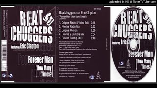 Beatchuggers featuring Eric Clapton ‎– Forever Man How Many Times Original Version – 2000 [upl. by Elocim]