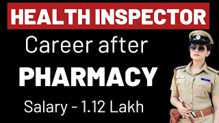 Career as Health Inspector after Pharmacy  Sanitary Inspector  Pharmacy Career [upl. by Akedijn]