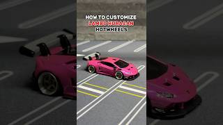 HOW TO CUSTOMIZE LAMBO HURACAN hotwheels diy lamborghini huracan supercars [upl. by Aleehs956]