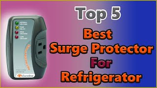 ✅ Top 5 Best Surge Protector for Refrigerator Reviews Best Surge Protector [upl. by Onairot]