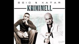 SSIO amp XATAR  Kriminell ► Produziert von SSIO amp MAESTRO [upl. by Crandell]