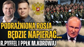 Rozwścieczona Rosja dąży do konfrontacji i będzie zwiększać presję na Zachód  MKorowaj i RPyffel [upl. by Blasien]