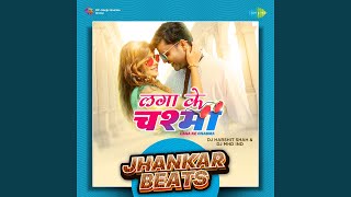 Laga ke Chasma  Jhankar Beats [upl. by Alake]