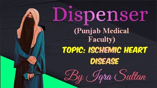 Ischemic Heart Disease Dispensing Technician 1st Year PMF [upl. by Jeminah]