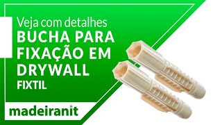 Veja com detalhes Bucha para Fixação em Drywall Fixtil na Madeiranit [upl. by Catriona778]