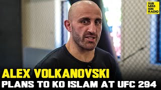 Alex Volkanovski on Islam Makhachev UFC 294 Rematch quotI plan on knocking him outquot [upl. by Remled583]