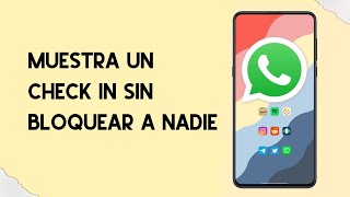 WhatsApp Muestra un Check in sin bloquear a nadie [upl. by Yi646]