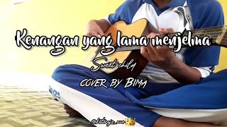 Kenangan yang lama menjelma  Sweet child [upl. by Ramedlaw]