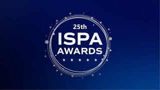 ISPA Awards 25th Anniversary [upl. by Maccarone]