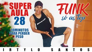 Super Aula 28  Ritmos Fitness  FUNK  Bônus  Perca Peso  Professor Irtylo Santos [upl. by Staley799]