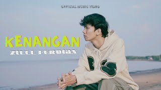 Ziell Ferdian  Kenangan Official Music Video [upl. by Dasi164]