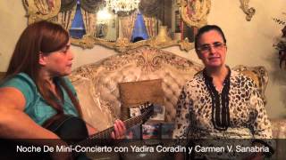 Yadira Coradin y Carmen V Sanabria  Noche De Mini Concierto Bronx NY [upl. by Duahsar423]