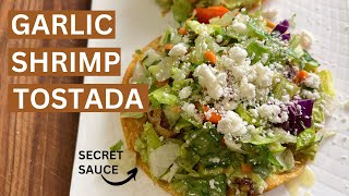 Unbelievably Delicious Garlic Shrimp Tostada  You HAVE to See What Makes It the BEST [upl. by Luttrell743]