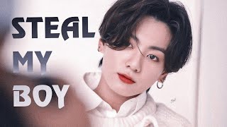 STEAL MY BOY  JUNGKOOK  •FMV• [upl. by Cinnamon906]