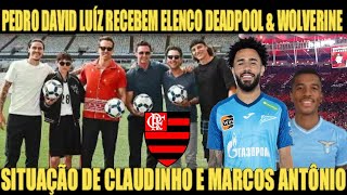 Pedro e David Luiz recebem elenco de ‘Deadpool amp Wolverine’ no Maracanã Situação de Claudinho no Fla [upl. by Glinys]