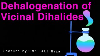 Dehalogenation of vicinal dihalides Preparation of alkenesorganic chemistry lec no 07 [upl. by Cinimod]