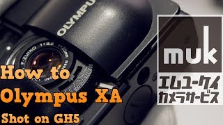 Olympus XA How to use a film camera Shot on GH5 [upl. by Nagap]